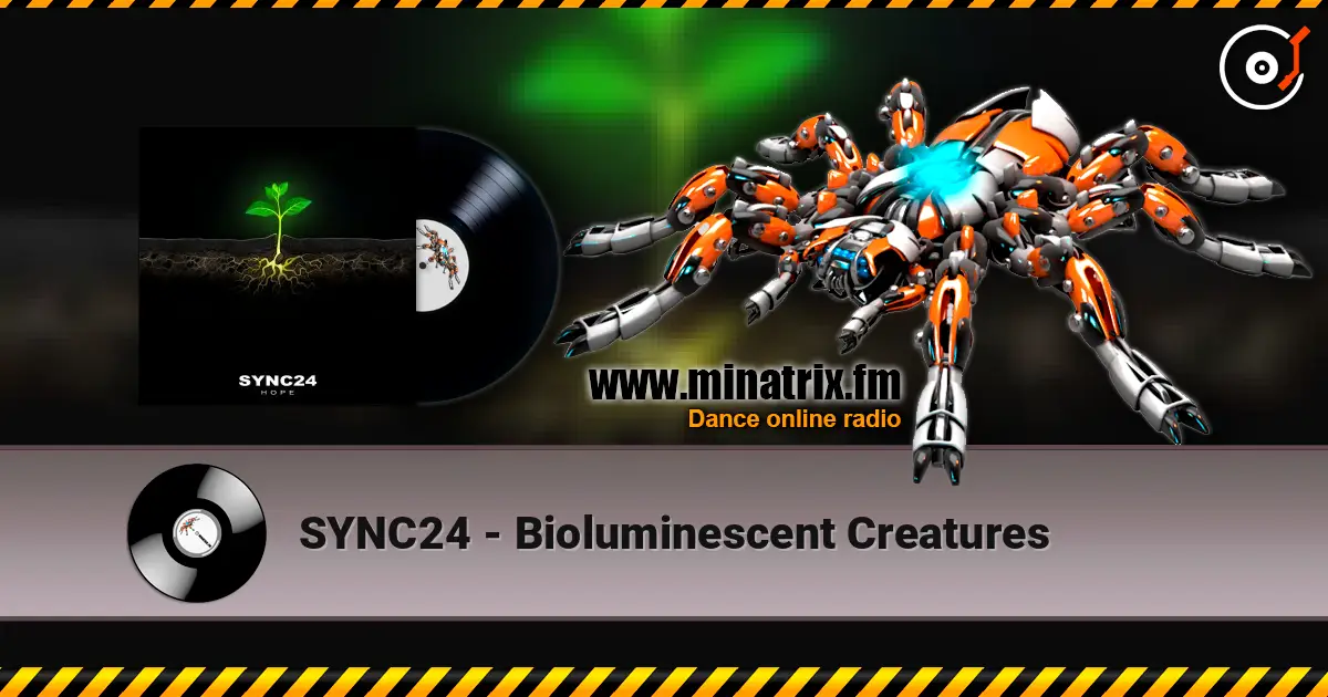 SYNC24 - Bioluminescent Creatures escuchar en línea en alta calidad | Minatrix.FM