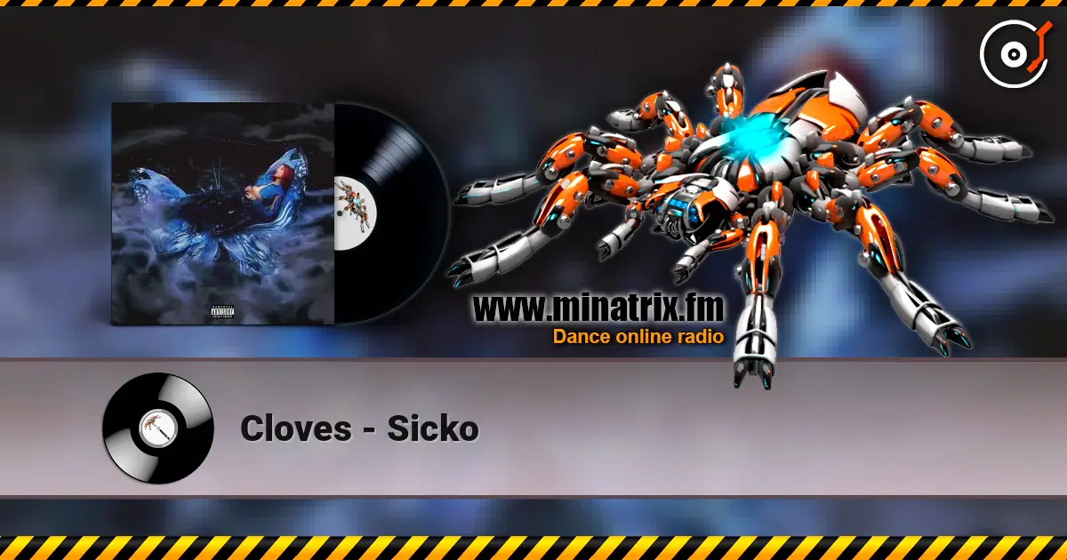 Cloves - Sicko слушать онлайн в высоком качестве | Minatrix.FM