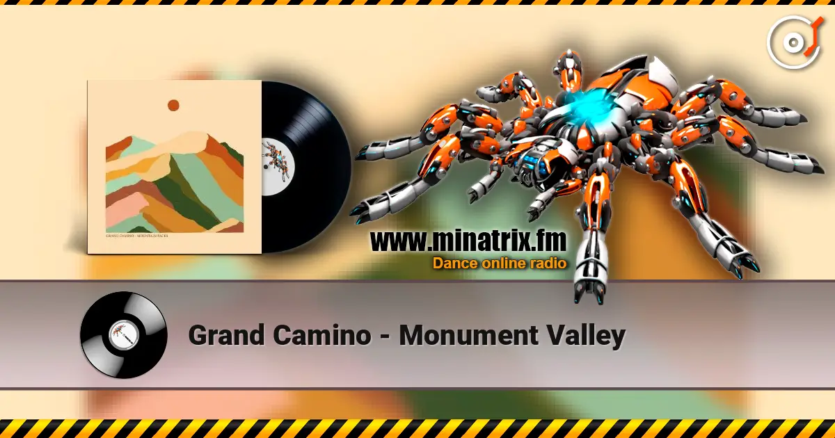 Grand Camino - Monument Valley слушать онлайн в высоком качестве | Minatrix.FM