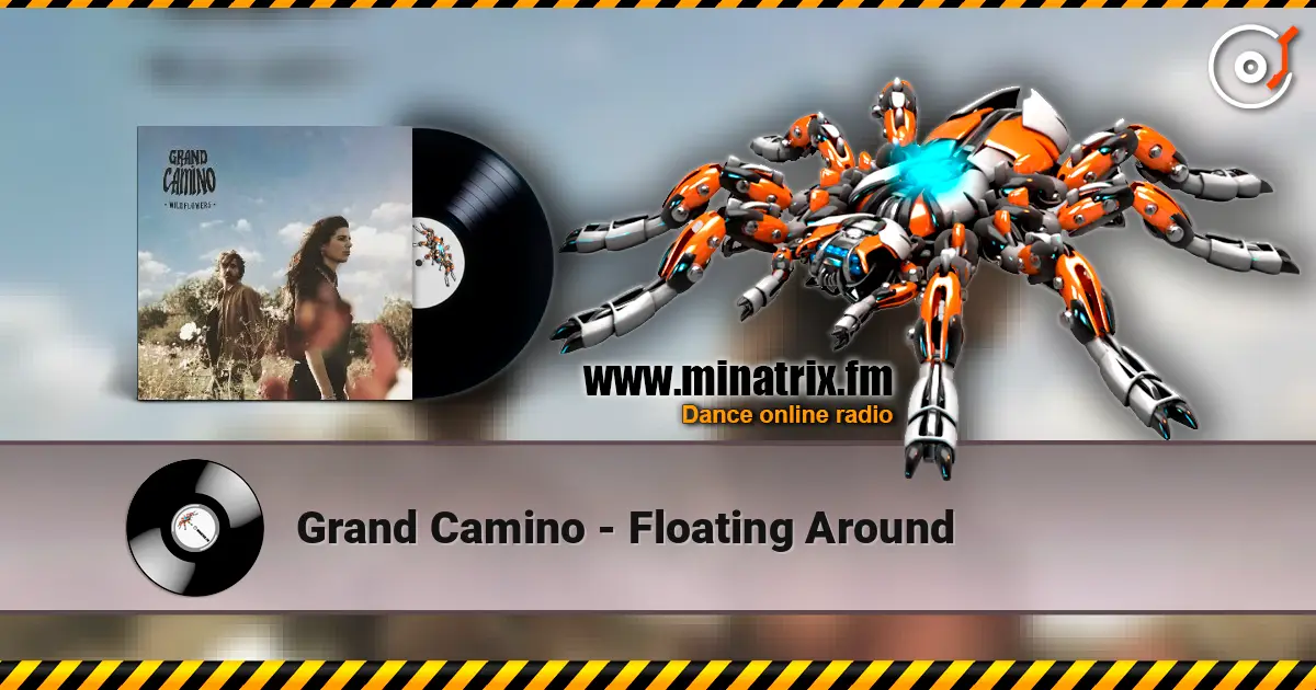 Grand Camino - Floating Around online in hoher Qualität hören | Minatrix.FM