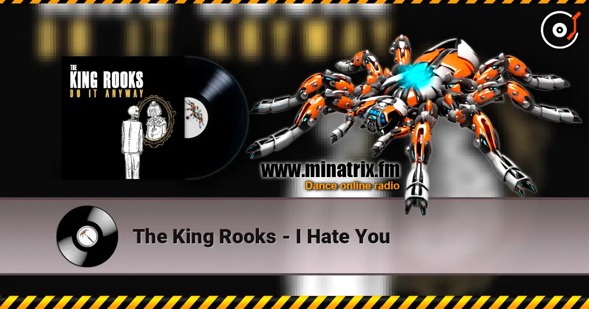 The King Rooks - I Hate You слушать онлайн в высоком качестве | Minatrix.FM