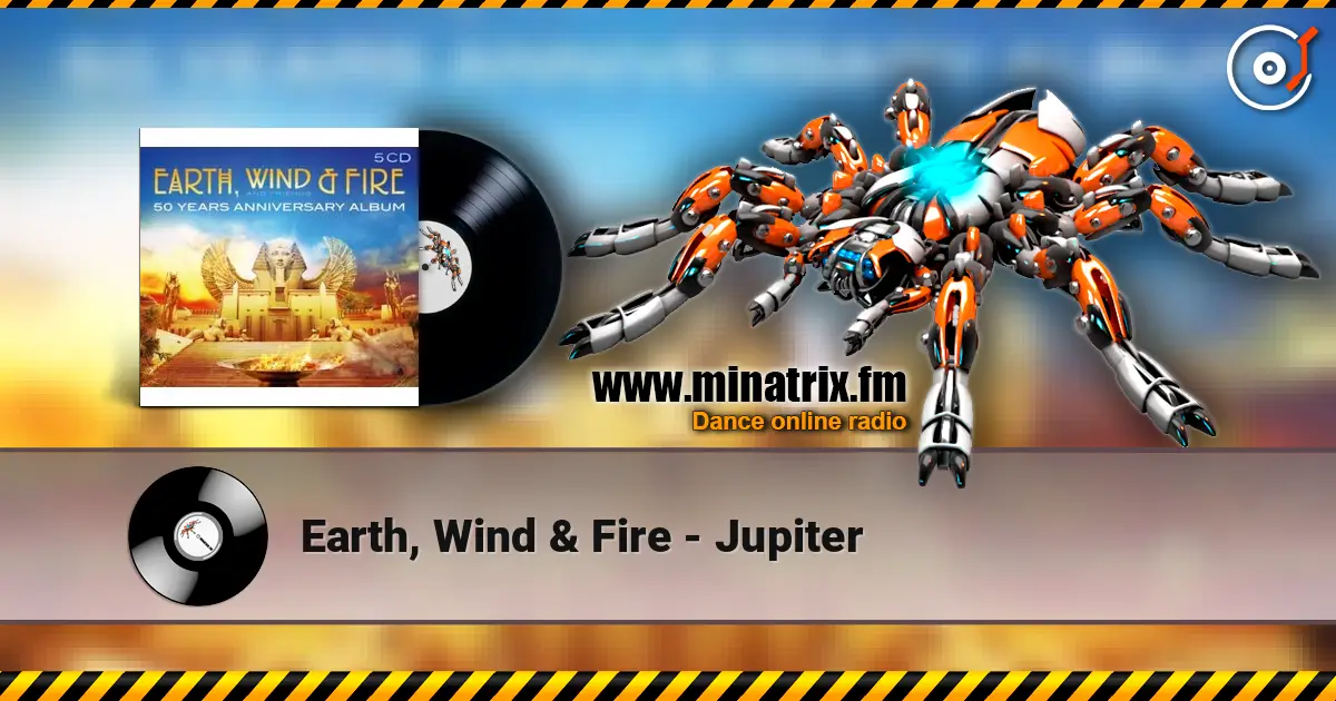 Earth, Wind & Fire - Jupiter escuchar en línea en alta calidad | Minatrix.FM
