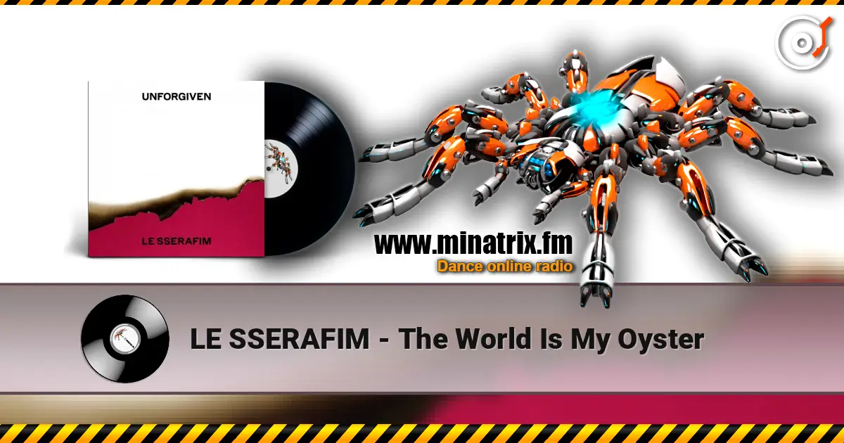 LE SSERAFIM - The World Is My Oyster 在线收听高音质 | Minatrix.FM