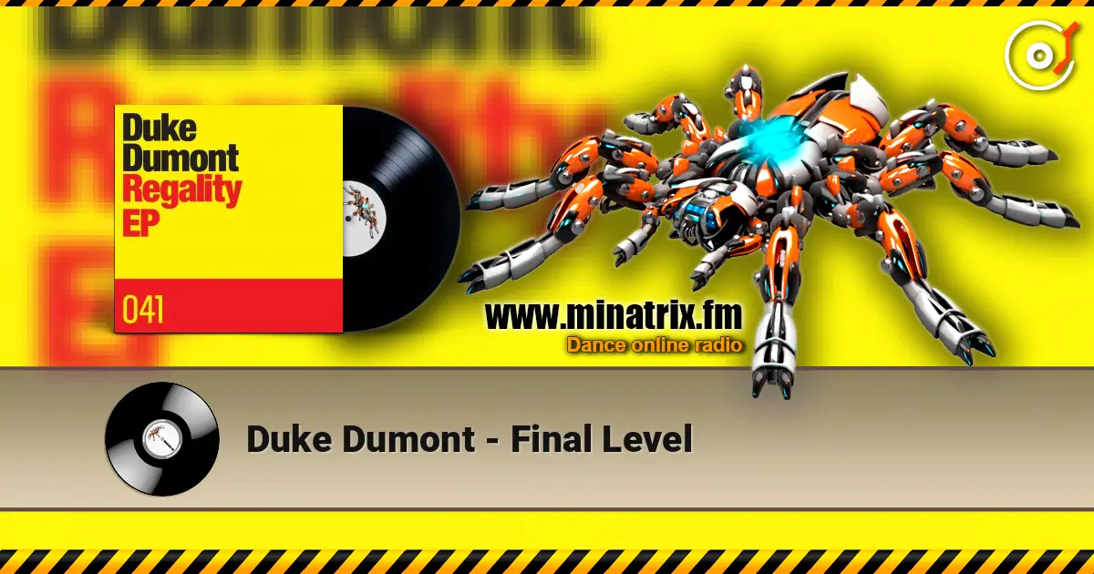 Duke Dumont - Final Level слушать онлайн в высоком качестве | Minatrix.FM