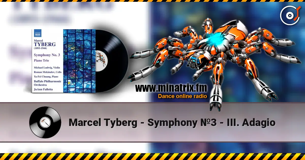 Marcel Tyberg - Symphony №3 - III. Adagio online in hoher Qualität hören | Minatrix.FM