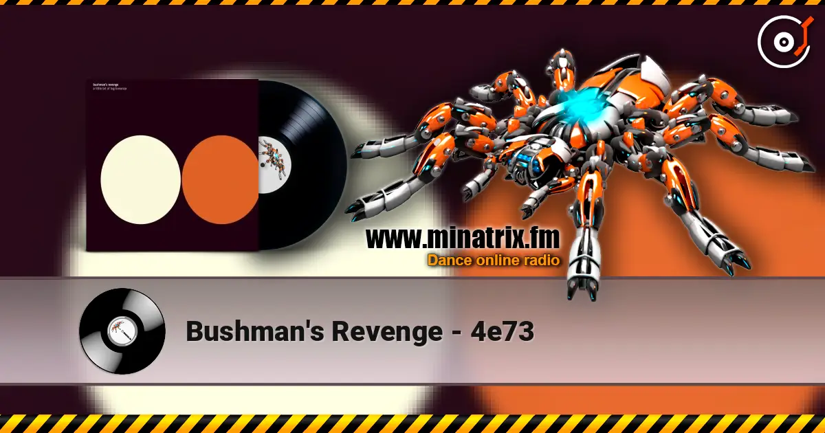 Bushman's Revenge - 4e73 слушать онлайн в высоком качестве | Minatrix.FM
