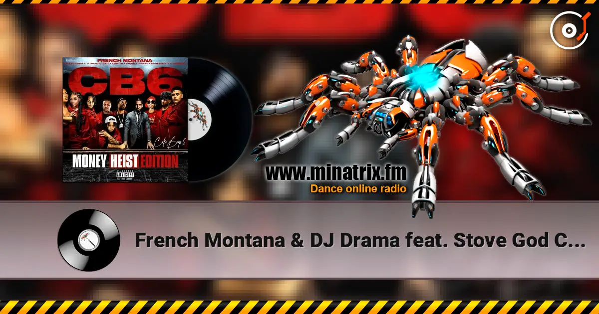French Montana & DJ Drama feat. Stove God Cooks - Money Heist Intro слушать онлайн в высоком качестве | Minatrix.FM