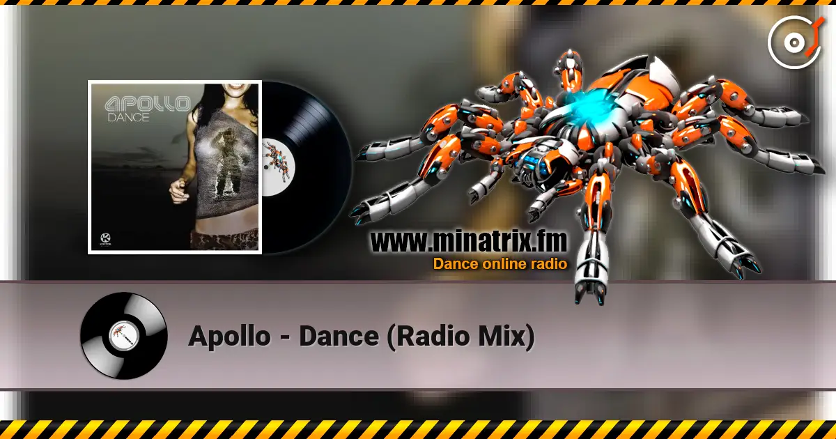 Apollo - Dance (Radio Mix) écouter en ligne en haute qualité | Minatrix.FM