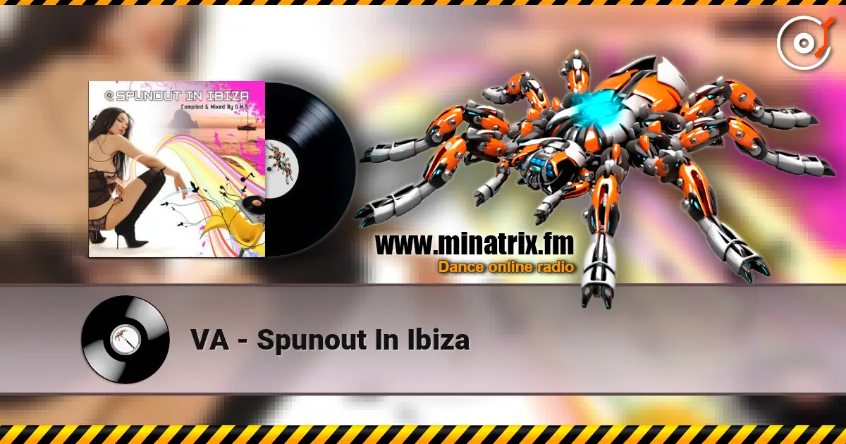 VA - Spunout In Ibiza слушать онлайн в высоком качестве | Minatrix.FM