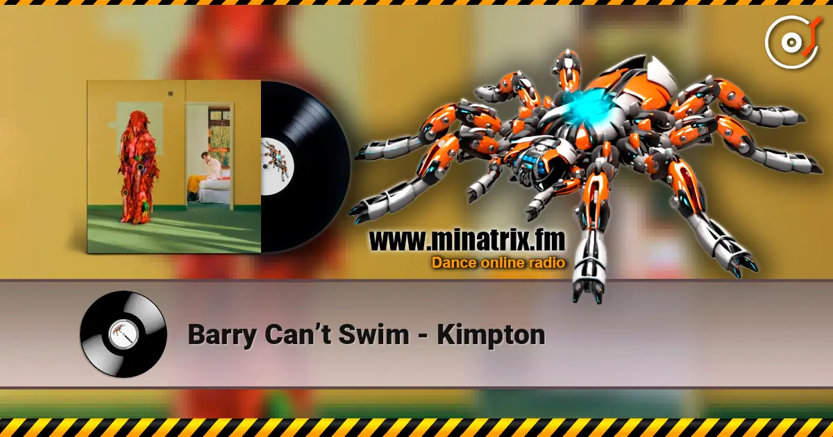 Barry Can’t Swim - Kimpton 在线收听高音质 | Minatrix.FM