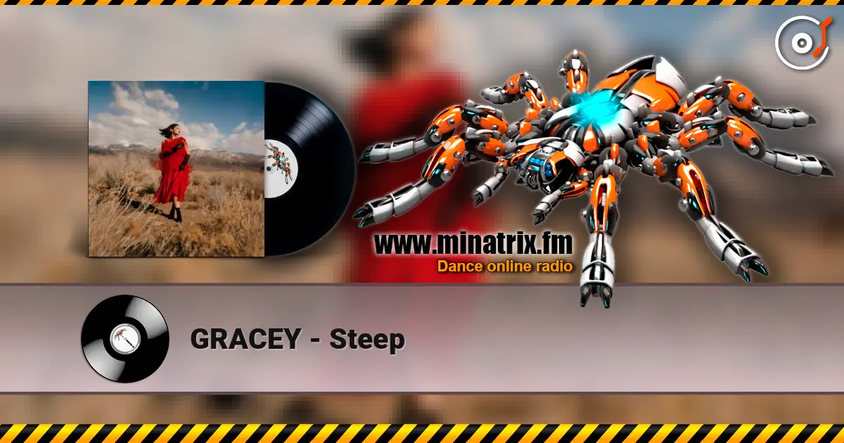 GRACEY - Steep слушать онлайн в высоком качестве | Minatrix.FM