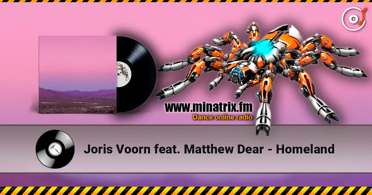 Joris Voorn feat. Matthew Dear - Homeland online in hoher Qualität hören | Minatrix.FM