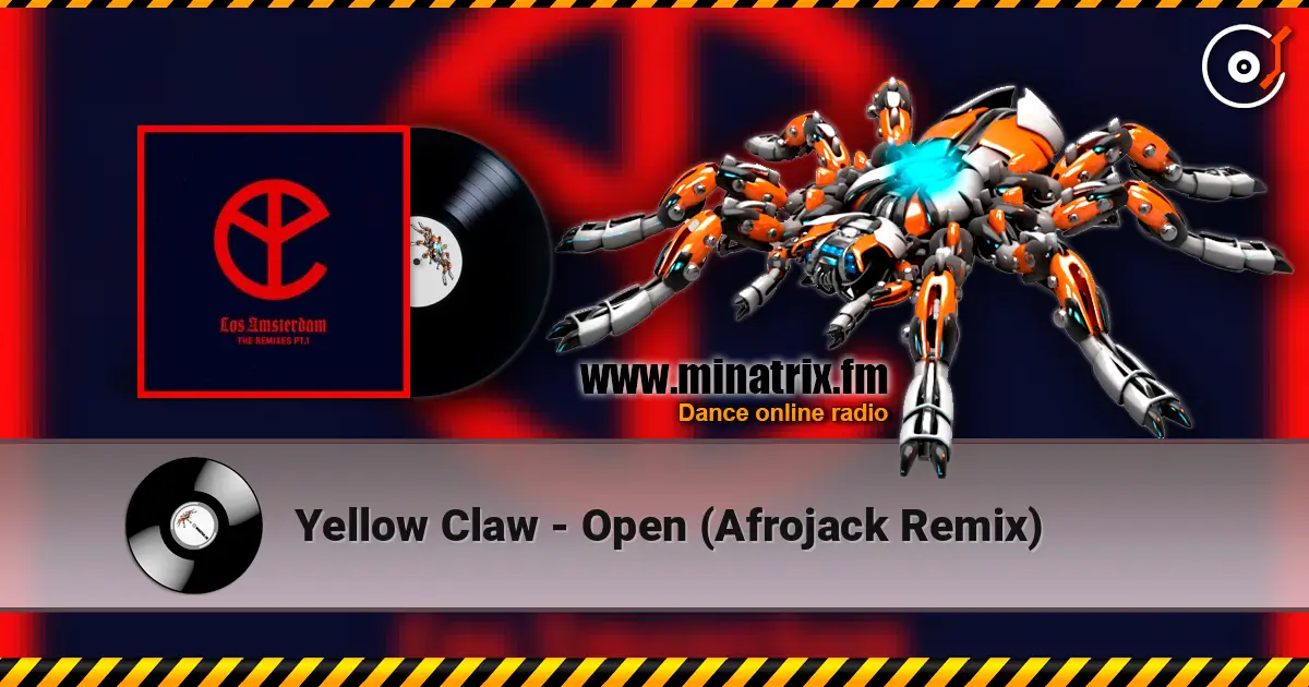 Yellow Claw - Open (Afrojack Remix) слушать онлайн в высоком качестве | Minatrix.FM