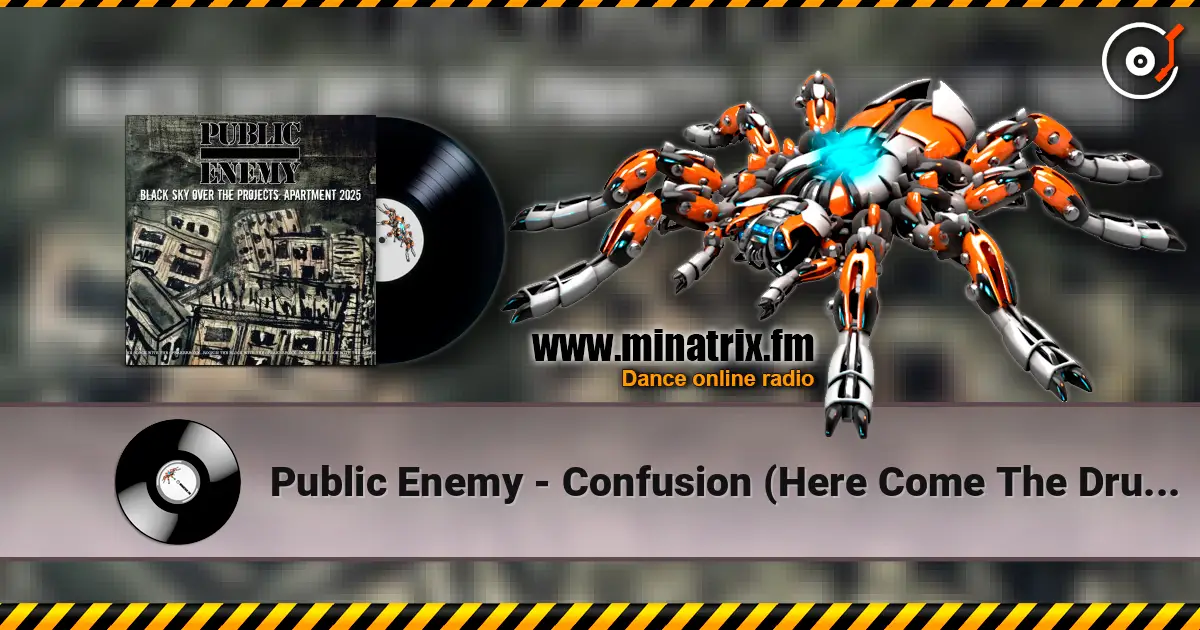 Public Enemy - Confusion (Here Come The Drums) écouter en ligne en haute qualité | Minatrix.FM
