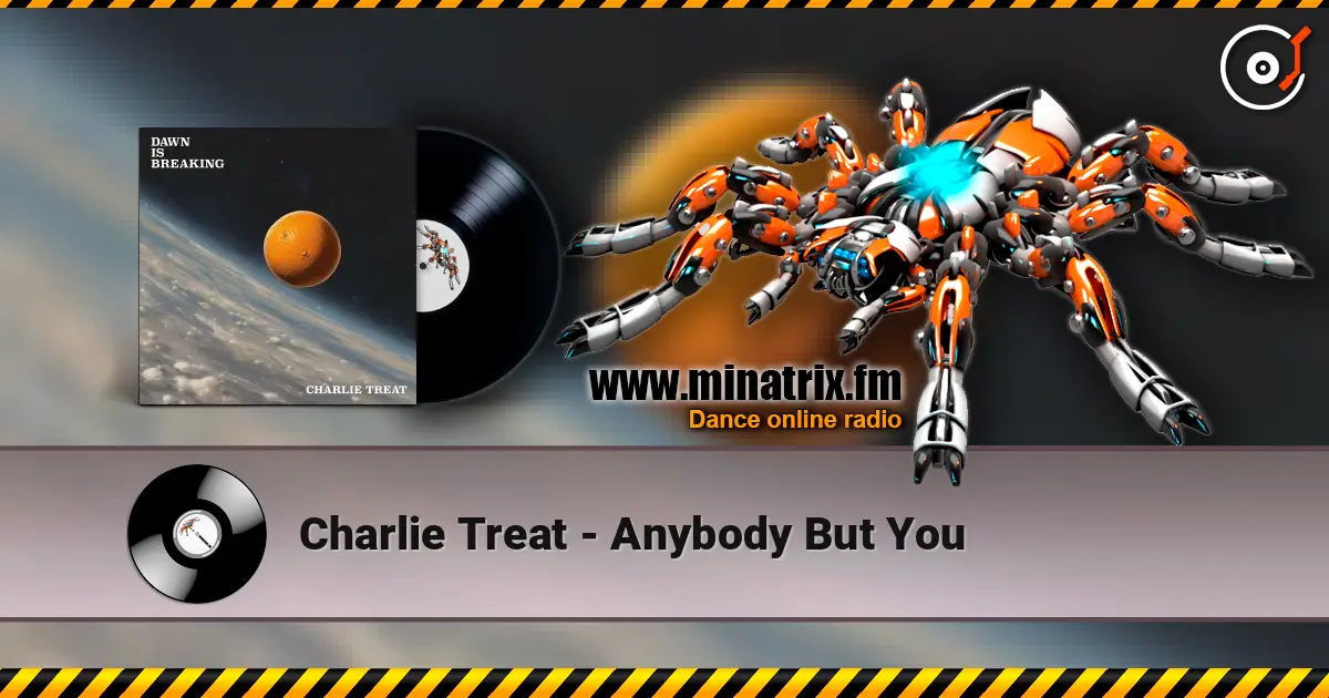 Charlie Treat - Anybody But You 在线收听高音质 | Minatrix.FM