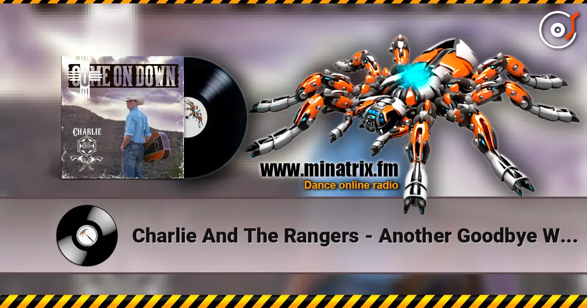 Charlie And The Rangers - Another Goodbye With Madalyn Franklin online in hoher Qualität hören | Minatrix.FM
