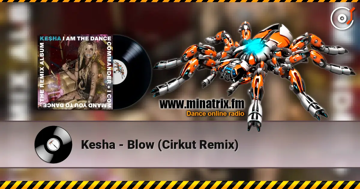 Kesha - Blow (Cirkut Remix) escuchar en línea en alta calidad | Minatrix.FM