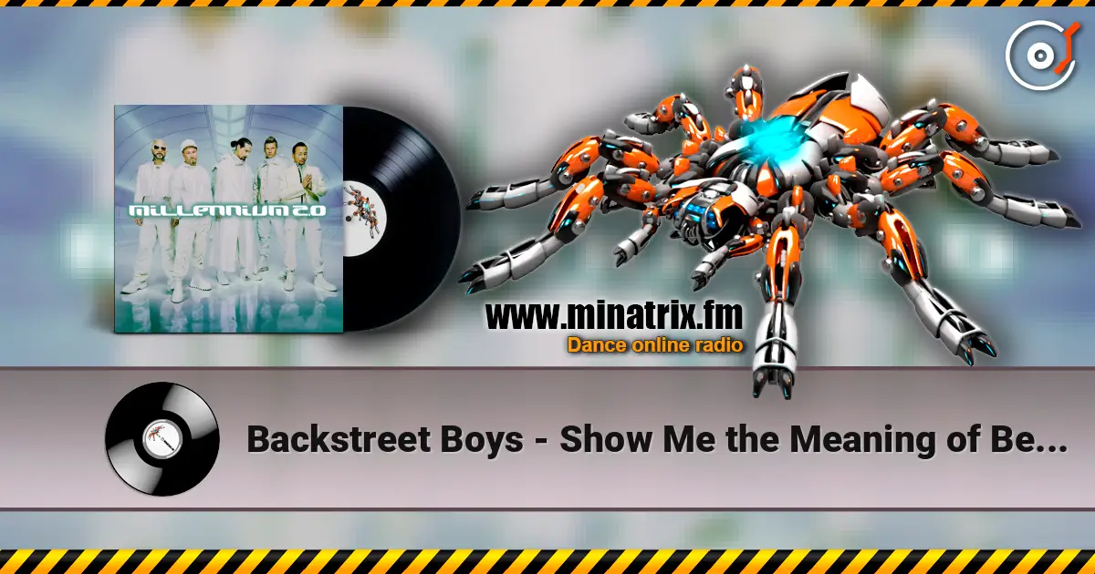 Backstreet Boys - Show Me the Meaning of Being Lonely слушать онлайн в высоком качестве | Minatrix.FM