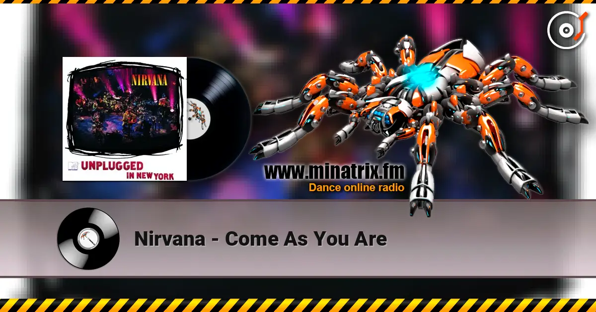 Nirvana - Come As You Are écouter en ligne en haute qualité | Minatrix.FM