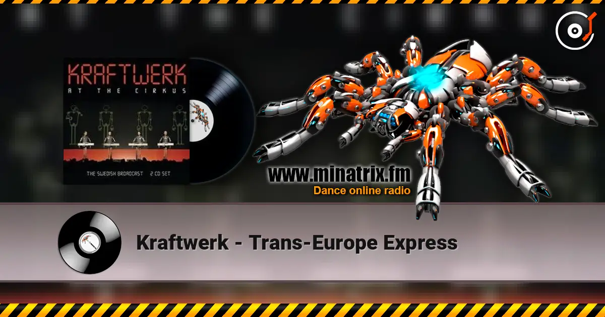 Kraftwerk - Trans-Europe Express online in hoher Qualität hören | Minatrix.FM