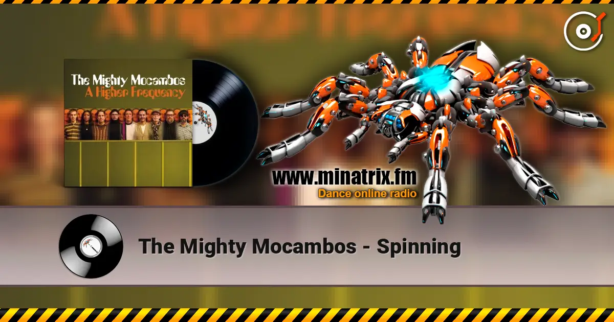 The Mighty Mocambos - Spinning escuchar en línea en alta calidad | Minatrix.FM