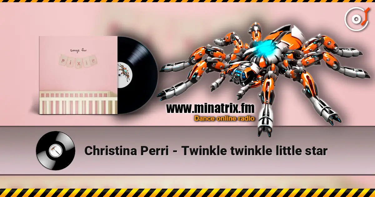 Christina Perri - Twinkle twinkle little star слухати онлайн у високій якості | Minatrix.FM