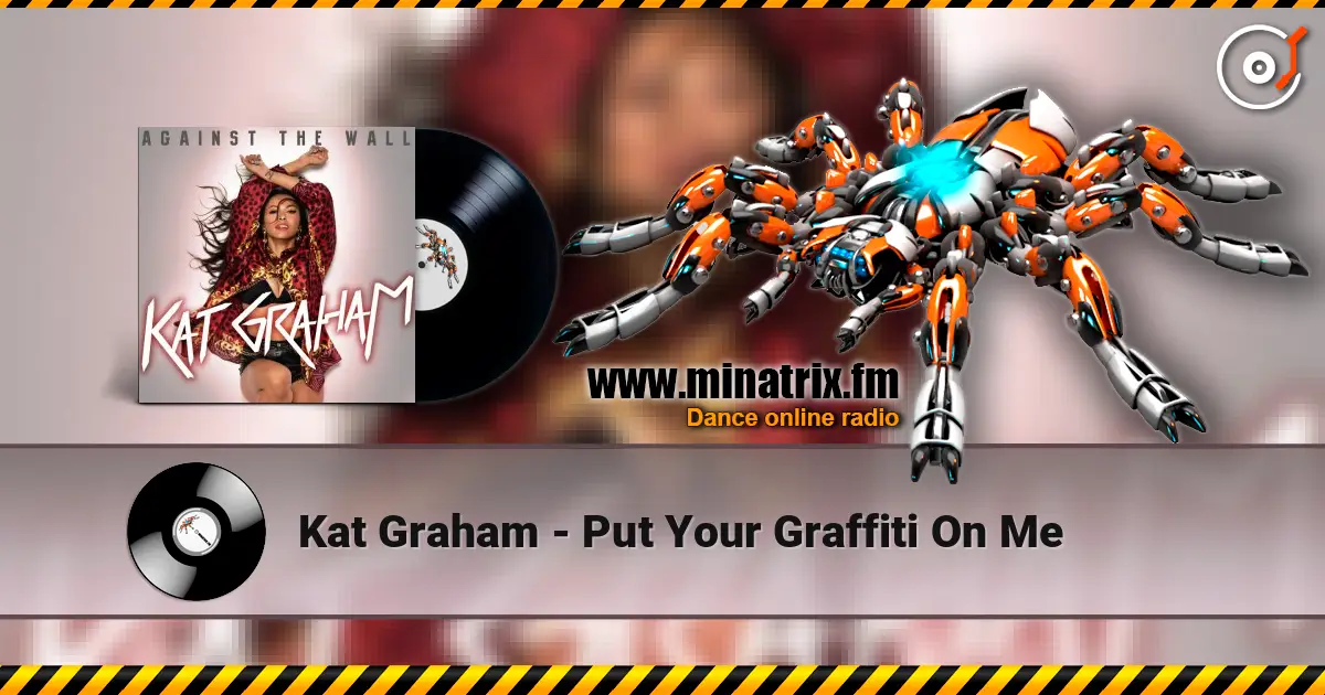 Kat Graham - Put Your Graffiti On Me escuchar en línea en alta calidad | Minatrix.FM