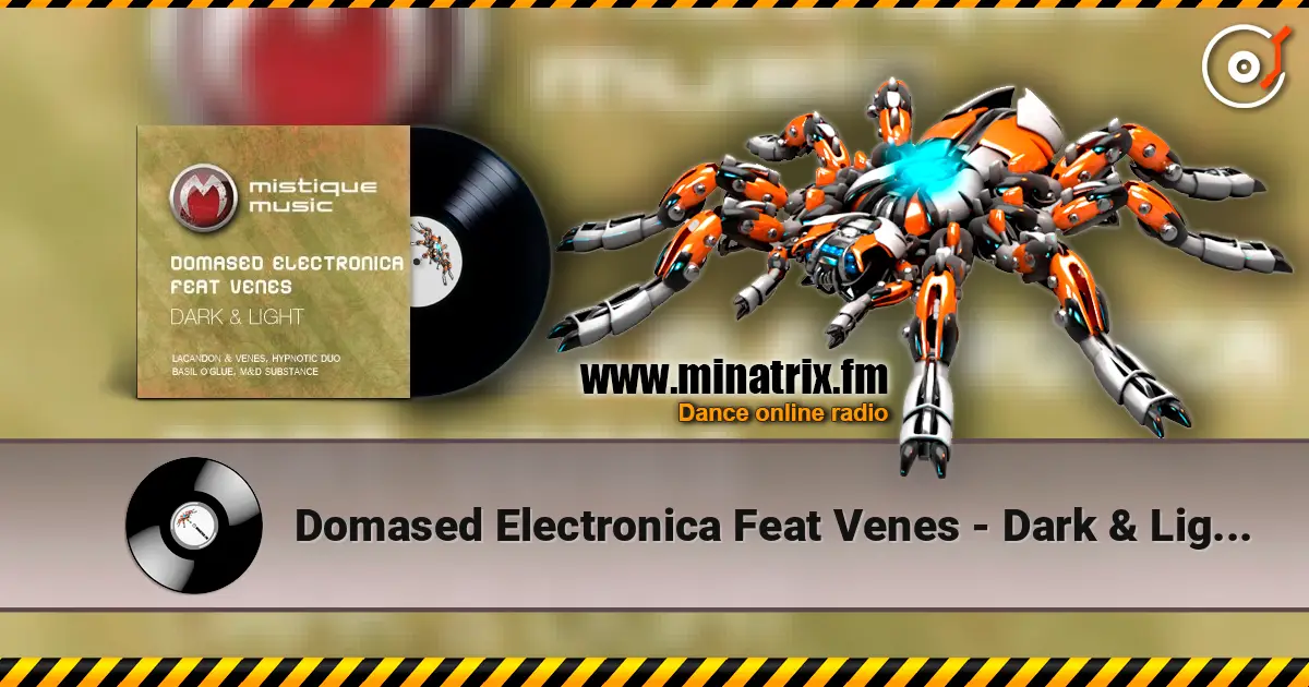 Domased Electronica Feat Venes - Dark & Light (Basil OGlue Remix) online in hoher Qualität hören | Minatrix.FM
