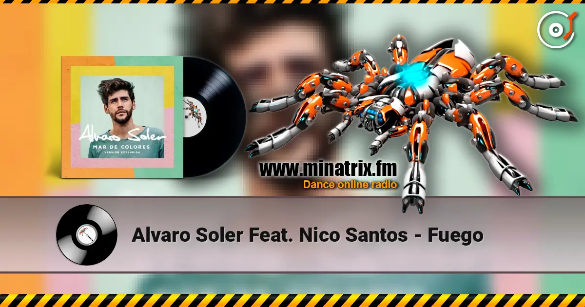 Alvaro Soler Feat. Nico Santos - Fuego escuchar en línea en alta calidad | Minatrix.FM