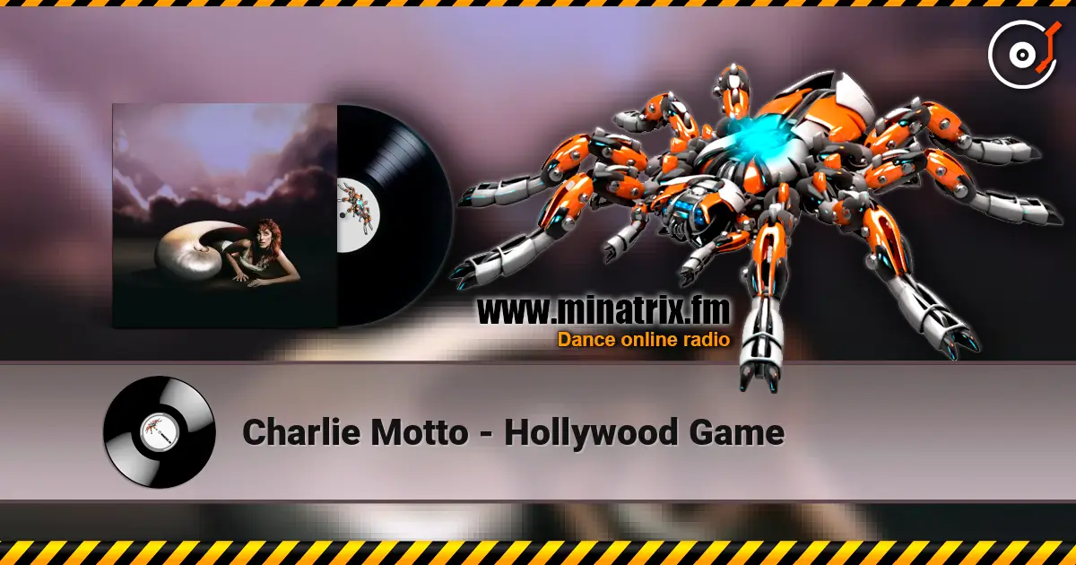 Charlie Motto - Hollywood Game слушать онлайн в высоком качестве | Minatrix.FM