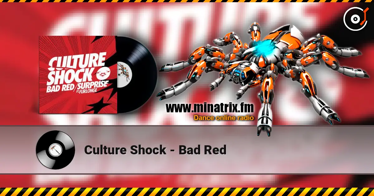Culture Shock - Bad Red слушать онлайн в высоком качестве | Minatrix.FM