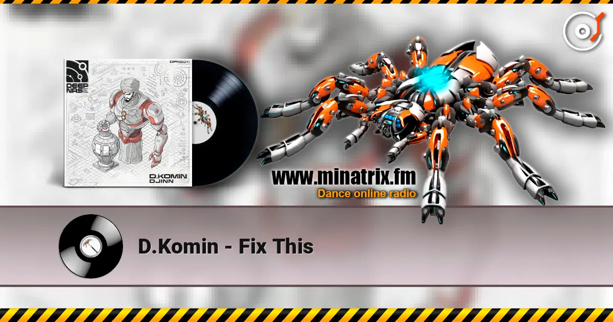 D.Komin - Fix This слушать онлайн в высоком качестве | Minatrix.FM