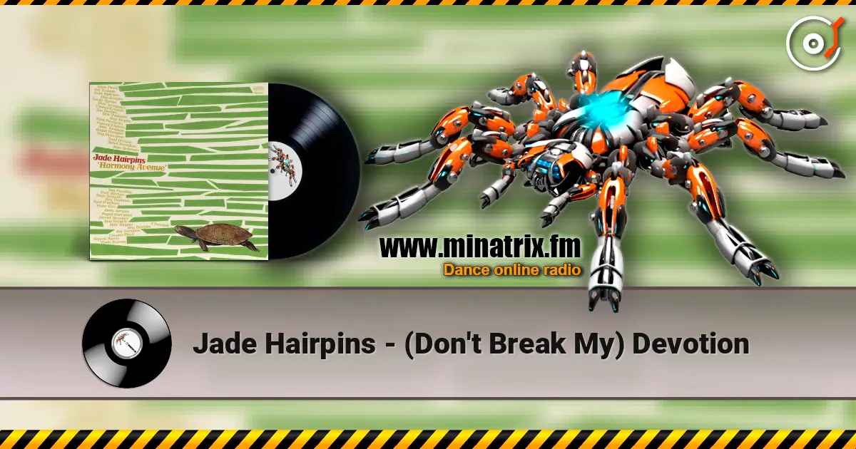 Jade Hairpins - (Don't Break My) Devotion escuchar en línea en alta calidad | Minatrix.FM