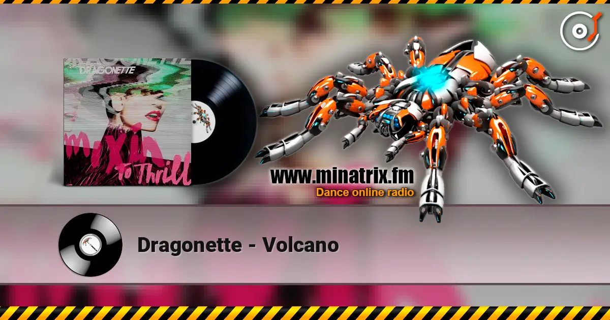 Dragonette - Volcano online in hoher Qualität hören | Minatrix.FM