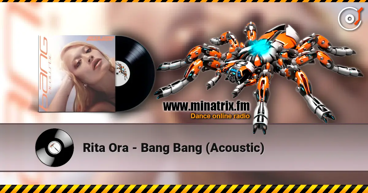 Rita Ora - Bang Bang (Acoustic) слушать онлайн в высоком качестве | Minatrix.FM