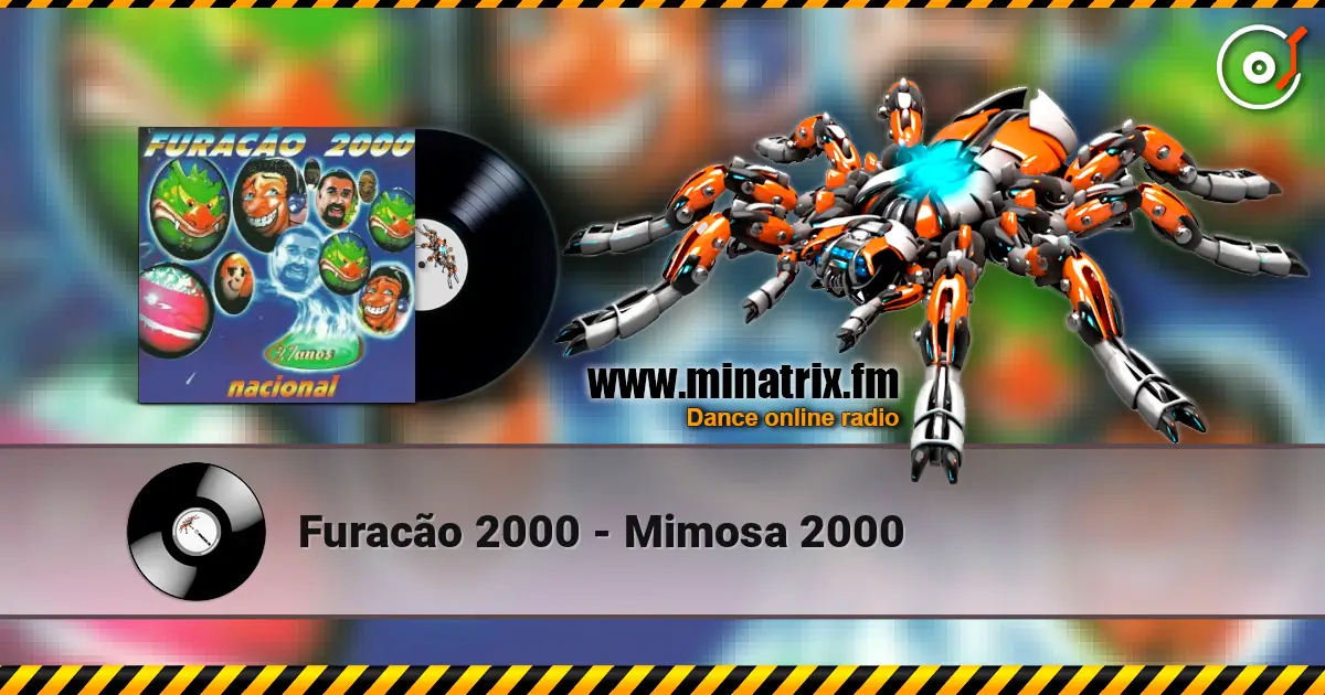 Furacão 2000 - Mimosa 2000 слушать онлайн в высоком качестве | Minatrix.FM