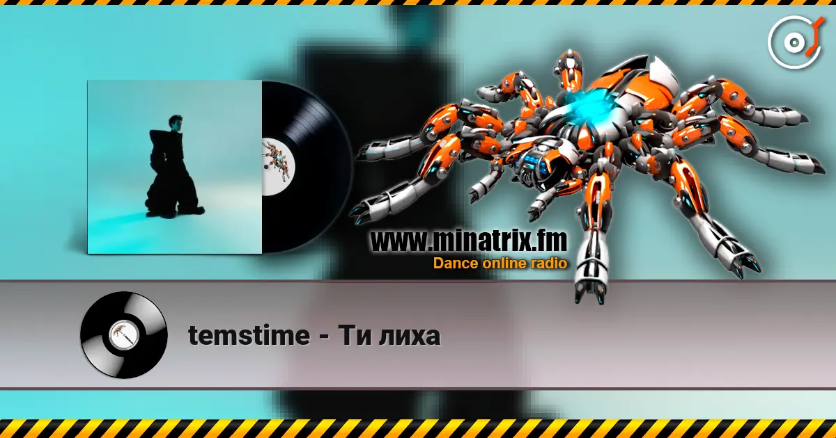 temstime - Ти лиха online in hoher Qualität hören | Minatrix.FM