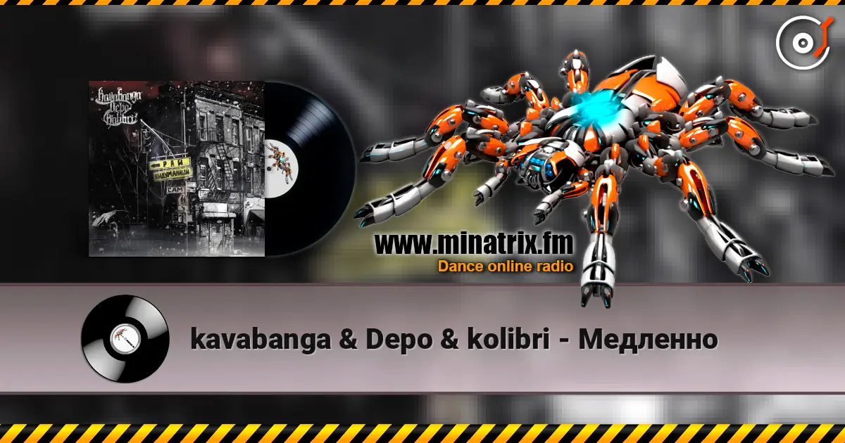 kavabanga & Depo & kolibri - Медленно слушать онлайн в высоком качестве | Minatrix.FM