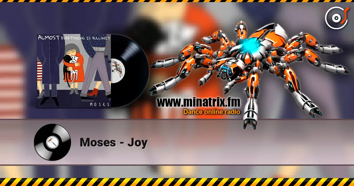 Moses - Joy слушать онлайн в высоком качестве | Minatrix.FM