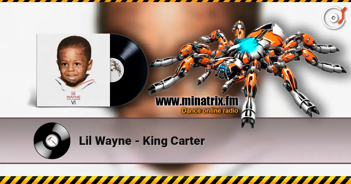 Lil Wayne - King Carter слухати онлайн у високій якості | Minatrix.FM