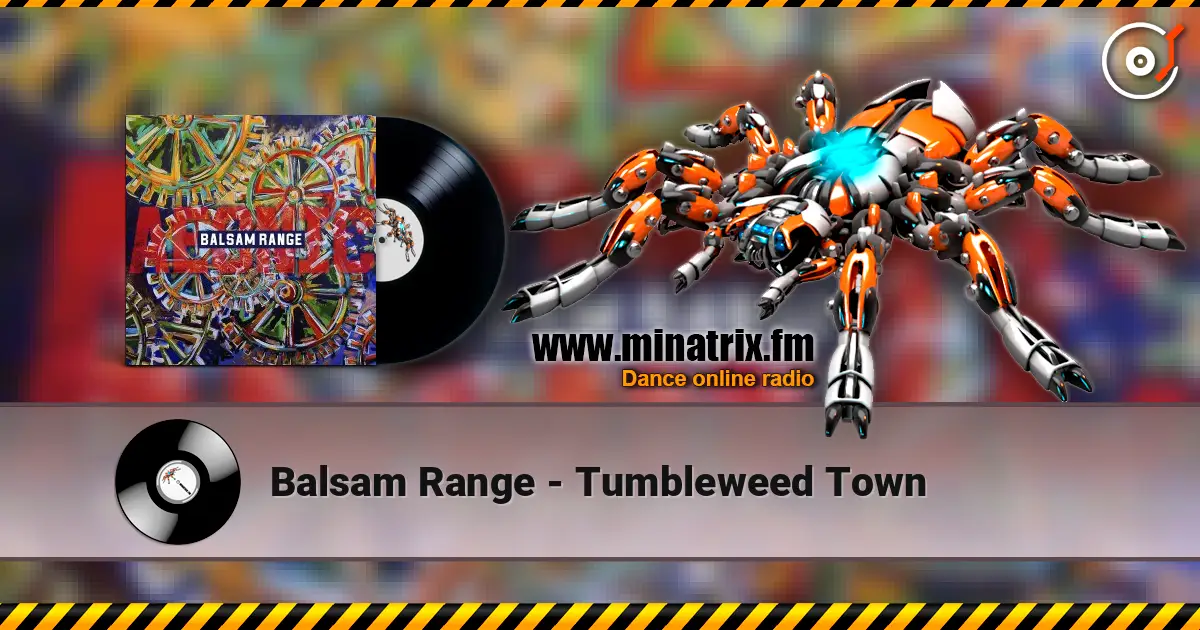 Balsam Range - Tumbleweed Town слушать онлайн в высоком качестве | Minatrix.FM