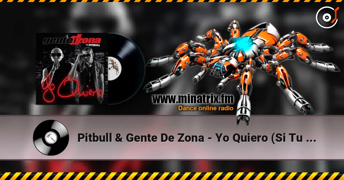 Pitbull & Gente De Zona - Yo Quiero (Si Tu Te Enamoras) слушать онлайн в высоком качестве | Minatrix.FM