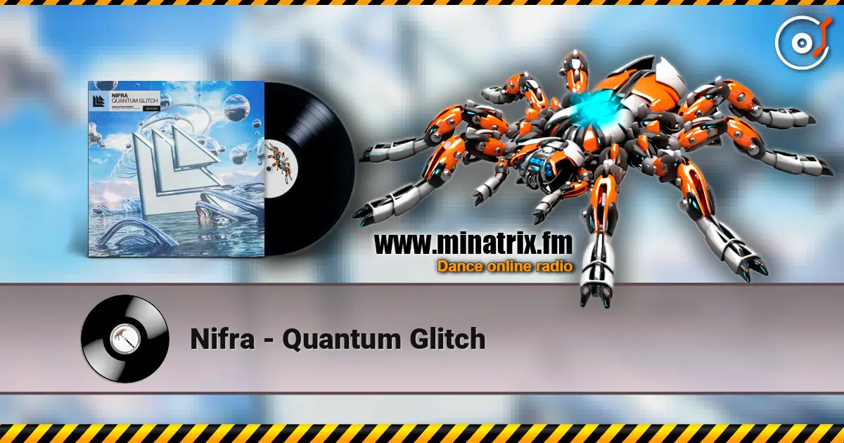 Nifra - Quantum Glitch слушать онлайн в высоком качестве | Minatrix.FM