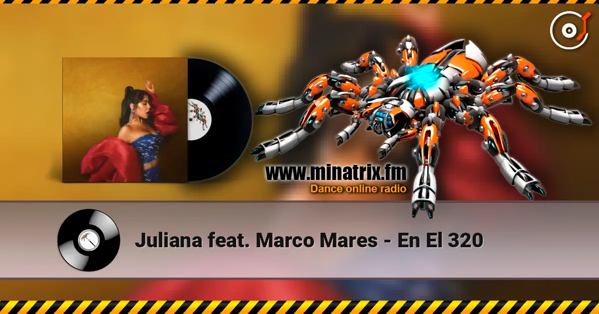 Juliana feat. Marco Mares - En El 320 слушать онлайн в высоком качестве | Minatrix.FM