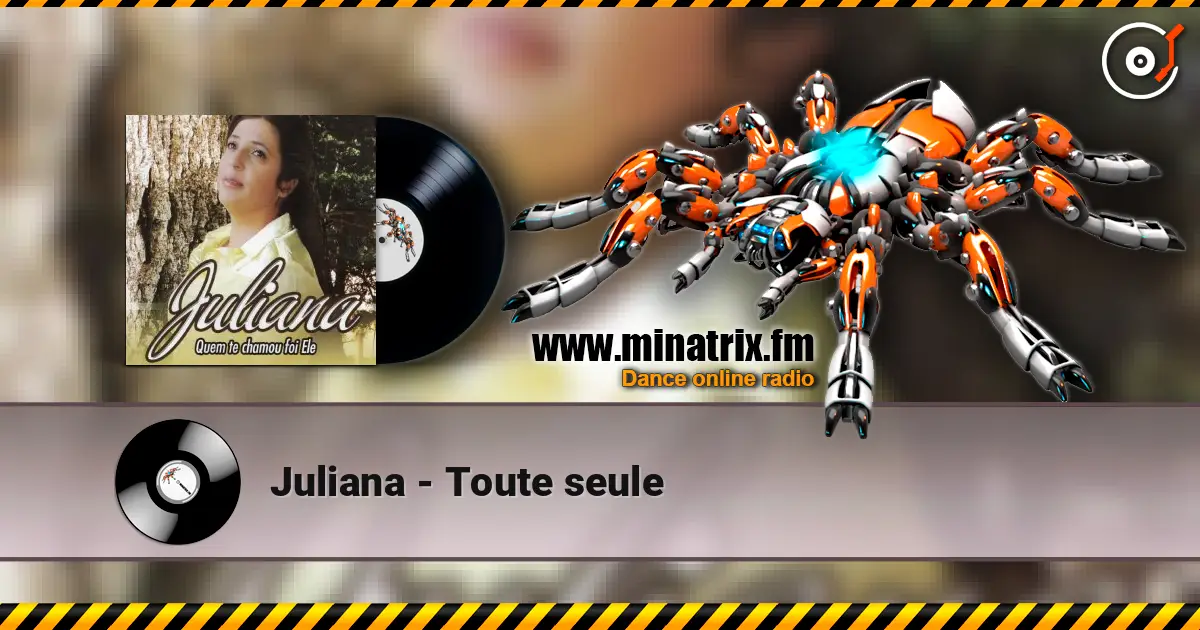 Juliana - Toute seule слушать онлайн в высоком качестве | Minatrix.FM