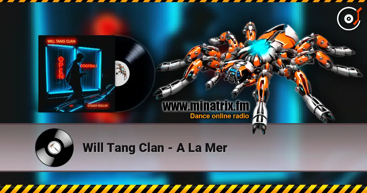 Will Tang Clan - A La Mer слушать онлайн в высоком качестве | Minatrix.FM