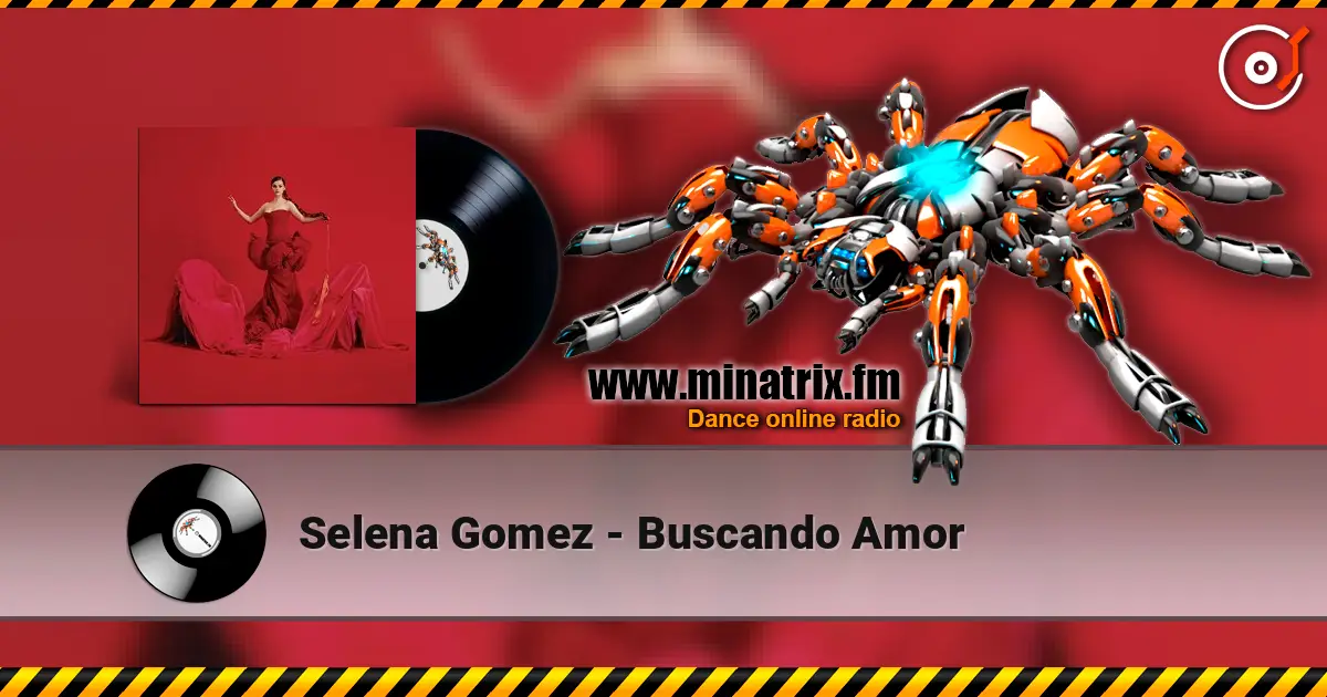 Selena Gomez - Buscando Amor escuchar en línea en alta calidad | Minatrix.FM