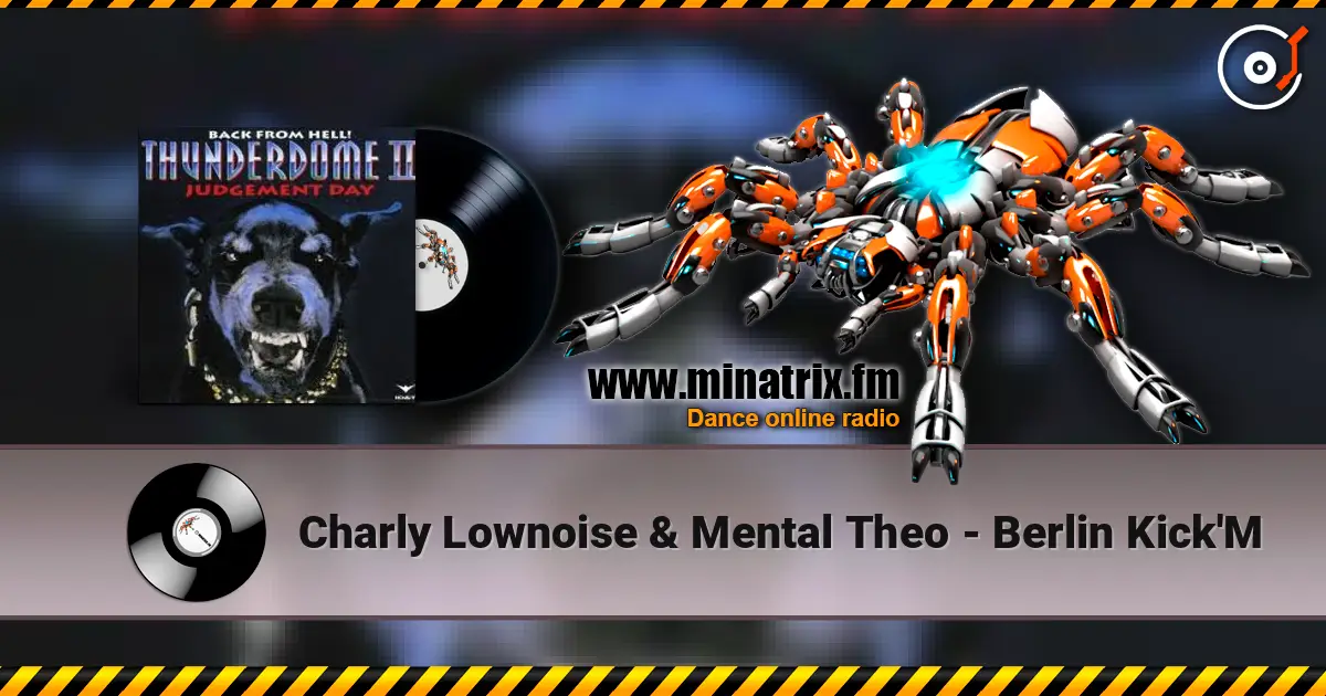 Charly Lownoise & Mental Theo - Berlin Kick'M слушать онлайн в высоком качестве | Minatrix.FM