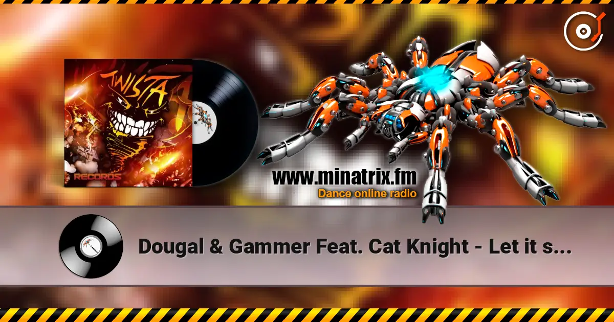 Dougal & Gammer Feat. Cat Knight - Let it show слушать онлайн в высоком качестве | Minatrix.FM