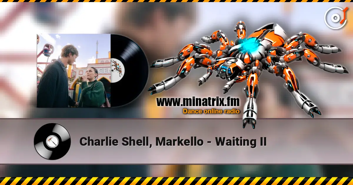 Charlie Shell, Markello - Waiting II écouter en ligne en haute qualité | Minatrix.FM